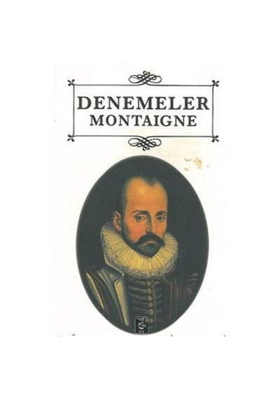 Denemeler Montaıgne  2.El İadesiz