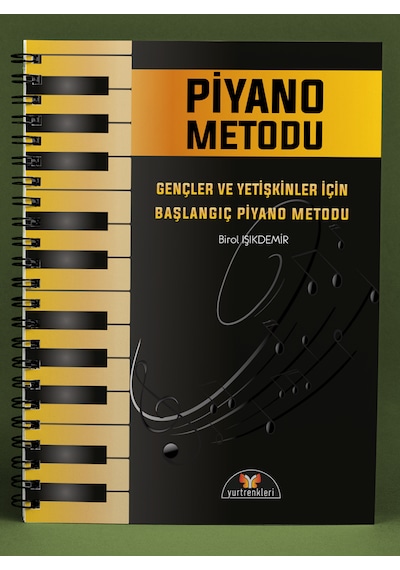 Gençler Ve Yetişkinler İçin Başlangıç Piyano Metodu Birol Işı...