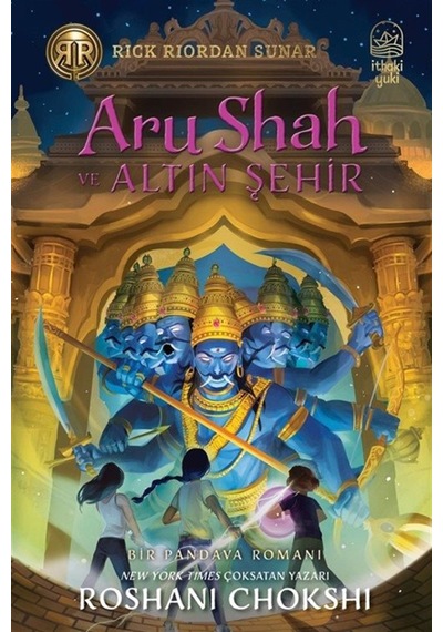 Aru Shah Ve Altın Şehir / Pandava Serisi 4. Kitap