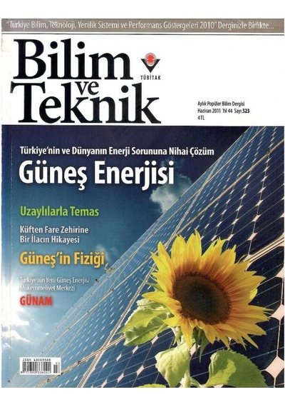 Tübitak - Bilim Ve Teknik- Güneş Enerjisi - Aylık Popüler Bilim Dergisi - Retro Eski Basım Koleksiyon Haziran 2011 - Yıl - 44 Sayı:523 Not: Ekleri Yoktur
