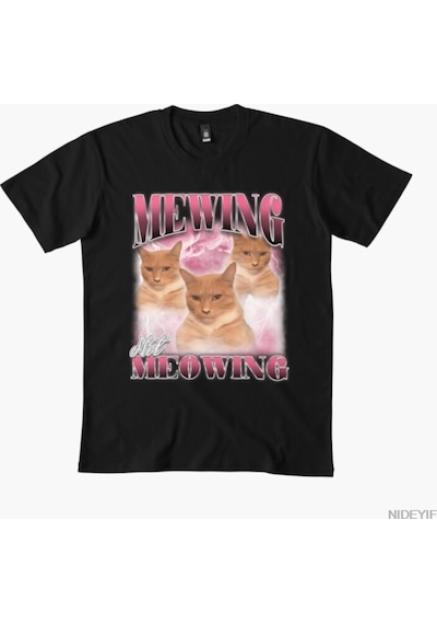 Flood Of Style Mewing Not Meowing Bruh Erkek Kadın Tişörtü %100 Pamuklu Tişörtler 3xs-3xl Üstler 1224-3 Siyah
