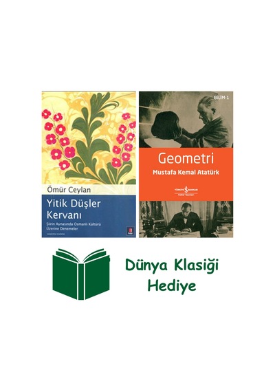 Yitik Düşler Kervanı + Geometri + Dünya Klasiği Hediye