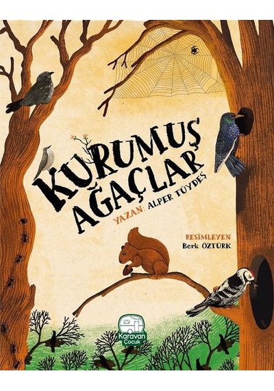 Kurumuş Ağaçlar - Alper Tüydeş - Karavan Çocuk