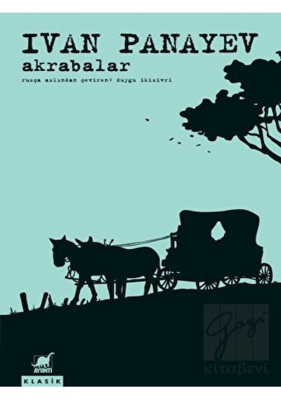 Akrabalar - İvan İvanoviç Panayev - Ayrıntı Yayınları