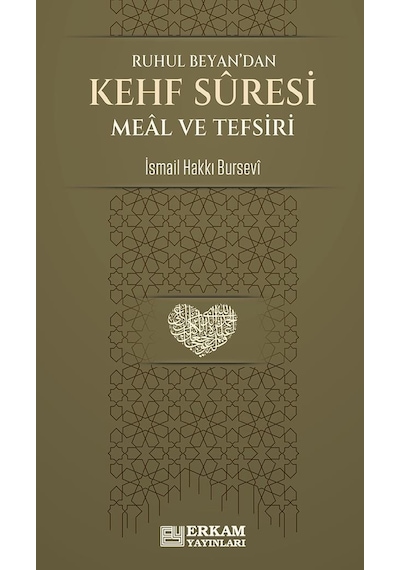 Kehf Suresi Meâl Ve Tefsiri - İsmail Hakkı Bursevi