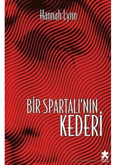 Bir Spartalı'nın Kederi - Hannah Lynn - Eksik Parça