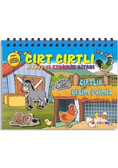 Çiftlik Bizim Evimiz - Cırt Cırtlı Hikaye ve Aktivite Kitap Serisi - Şerife Gökçek - Artenino Yayıncılık