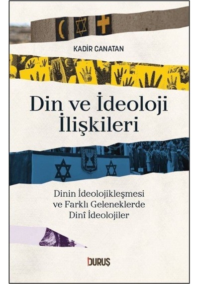 Din Ve İdeoloji İlişkileri / Prof.dr. Kadir Canatan