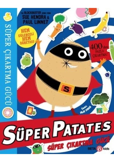 Süper Patates Süper Çıkartma Gücü Eğitici Çocuk Kitabı