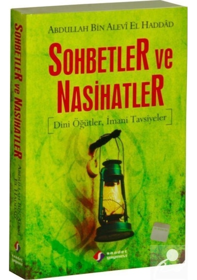 Sohbetler ve Nasihatler / Abdullah bin Alevi el-Haddad el-Hadrami 9789757640066