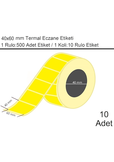 40x60 Termal Eczane Etiketi Sarı Zemin 500'lü Sarım 10 Rulo Etiket 10