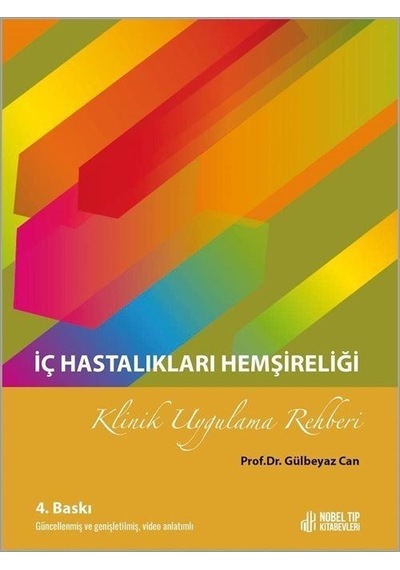 İç Hastalıkları Hemşireliği Klinik Uygulama Rehberi 4. Baskı G...