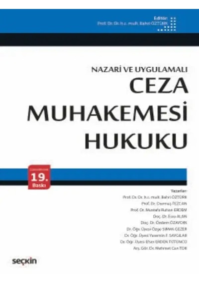 Ceza Muhakemesi Hukuku Nazari Ve Uygulamalı Prof. Dr. Bahri Öztürk
