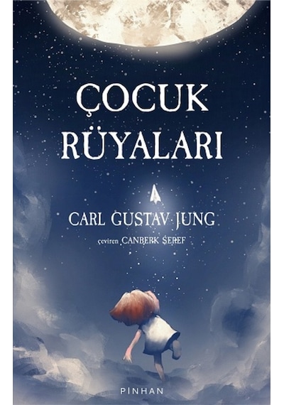 Çocuk Rüyaları - Carl Gustav Jung - Pinhan Yayıncılık
