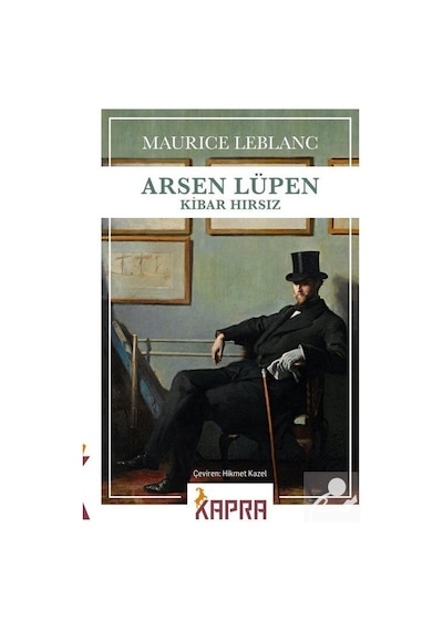 Arsen Lüpen - Kibar Hırsız / Maurice Leblanc