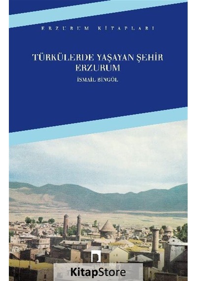 Türkülerde Yaşayan Şehir Erzurum / Ismail  Bingöl