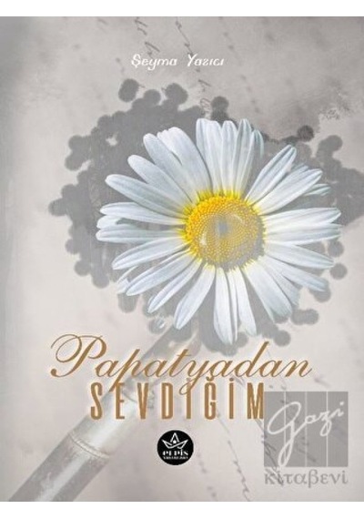 Papatyadan Sevdiğim Elpis Yayınları - Elpis Yayınları