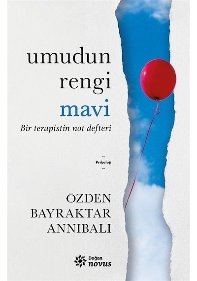 Umudun Rengi Mavi - Bir Terapistin Not Defteri - Özden Bayraktar Annıbalı - Doğan Novus