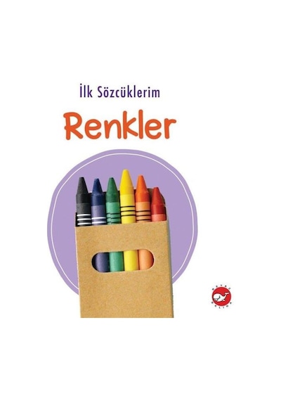 İlk Sözcüklerim - Renkler- Beyaz Balina Yayınları