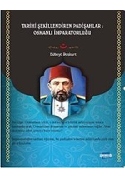 Tarihi Şekillendiren Padişahlar Osmanlı İmparatorluğu / Zübeyt...