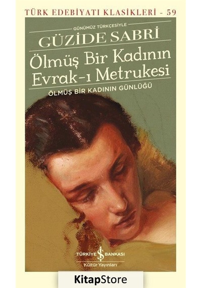 Kitapstore Ölmüş Bir Kadının Evrak-I Metrukesi (Ciltli) / Güzide Sabri