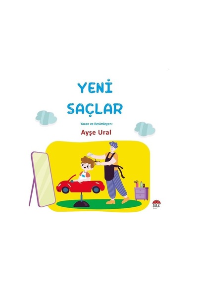 Yeni Saçlar 4-7 Yaş - Ayşe Ural - Şule Yayınları