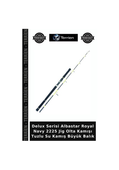 Delux Serisi Albastar Royal Navy 2225 Jig Olta Kamışı Tuzlu Su Kamış Büyük Balık 168cm
