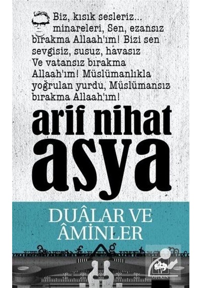 Dualar Ve Aminler / Arif Nihat Asya