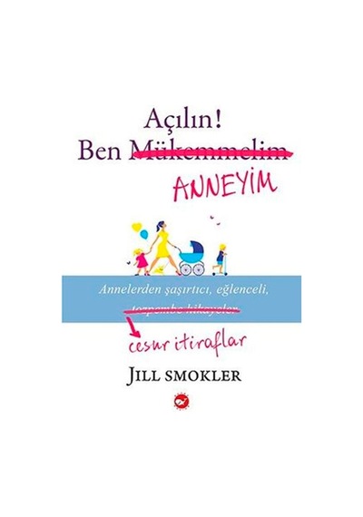 Açılın Ben Anneyim