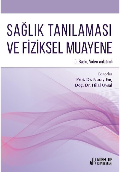 Sağlık Tanılaması Ve Fizik Muayene 5. Baskı Video Anlatımlı