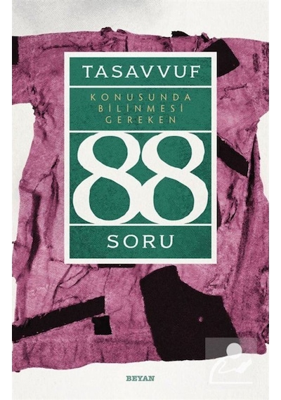 Tasavvuf Konusunda Bilinmesi Gereken 88 Soru / Prof. Dr. Halil... 9789754738827
