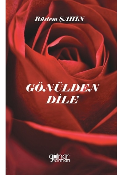 Gönülden Dile - Rüstem Şahin - Gülnar Yayınları