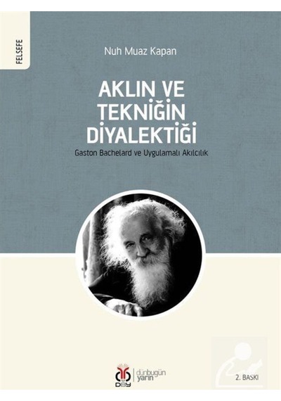 Aklın ve Tekniğin Diyalektiği - Nuh Muaz Kapan - DBY Yayınları