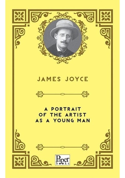 A Portrait Of The Artist As A Young Man / James Joyce