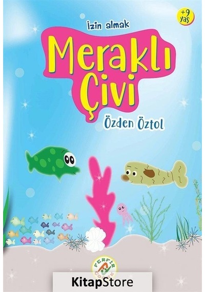 Meraklı Çivi - İzin Almak - Özden Öztol - Ferfir