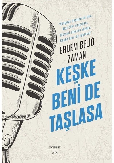 Keşke Beni De Taşlasa / Erdem Beliğ Zaman