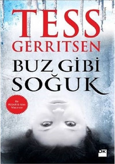 Buz Gibi Soğuk Tess Geritsen Doğan Kitap
