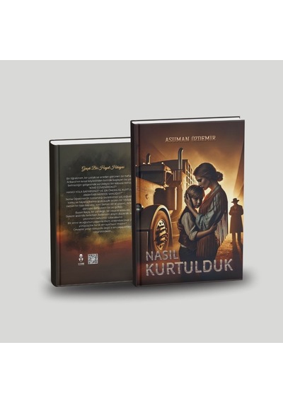 Nasıl Kurtulduk