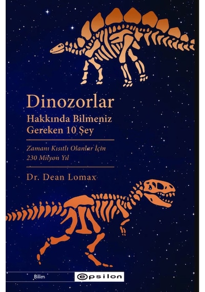 Dinozorlar Hakkında Bilmeniz Gereken 10 Şey