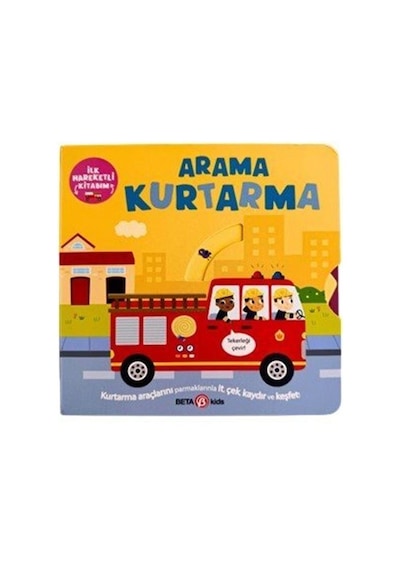 Arama Kurtarma / İlk Hareketli Kitabım / Bobbie Brooks
