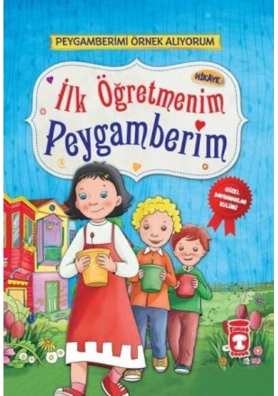 İlk Öğretmenim Peygamberim Peygamberimi Örnek Alıyorum - Timaş