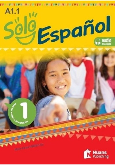 Solo Espanol A1.1-Libro del Alumno y de Ejercicios - Maria Teresa Ferrero Gil - Nüans