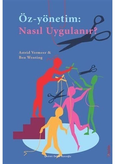 Öz-yönetim: Nasıl Uygulanır / Astrid Vermeer