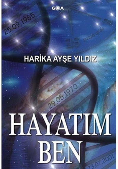Hayatım Ben - Harika Ayşe Yıldız - Goa