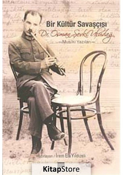 Bir Kültür Savaşçısı Dr. Osman Şevki Uludağ