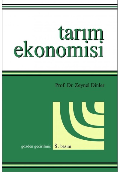 Tarım Ekonomisi - Zeynel Dinler - Ekin Basım Yayın