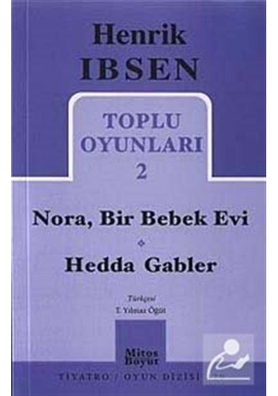 Toplu Oyunları 2 / Nora - Bir Bebek Evi - Hedda Gabler / Henri .