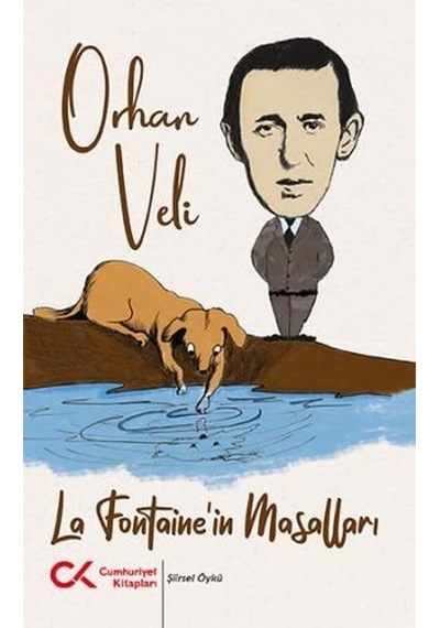 La Fontaine'in Masalları - Orhan Veli Kanık - Cumhuriyet Kitapları