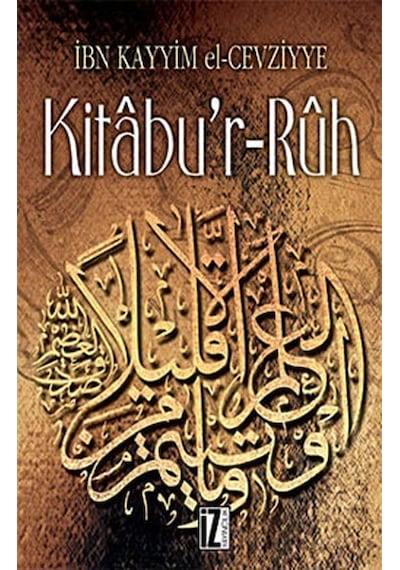 Kitabu'r -Ruh  - İbn Kayyim el -Cevziyye  - İz Yayıncılık