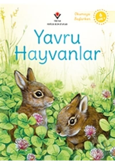 Yavru Hayvanlar Okumaya Başlarken-Emily Bone